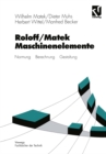 Roloff/Matek Maschinenelemente : Normung Berechnung Gestaltung - eBook
