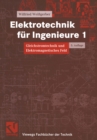 Elektrotechnik fur Ingenieure 1 : Gleichstromtechnik und Elektromagnetisches Feld. Ein Lehr- und Arbeitsbuch fur das Grundstudium - eBook