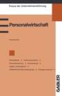 Personalwirtschaft : Personalbedarf, Personalbeschaffung, Personalentwicklung, Personaleinsatz, Entgelt- und Sozialpolitik, Arbeitsrechtliche Rahmenbedingungen, Arbeitsgerichtsbarkeit - eBook