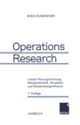 Operations Research : Lineare Planungsrechnung, Netzplantechnik, Simulation und Warteschlangentheorie - eBook