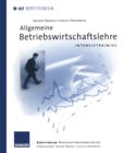 Allgemeine Betriebswirtschaftslehre : Intensivtraining - eBook