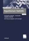 Repetitorium Statistik : Deskriptive Statistik-Stochastik-Induktive Statistik. Mit Klausuraufgaben und Losungen - eBook