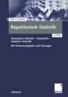Repetitorium Statistik : Deskriptive Statistik - Stochastik - Induktive Statistik - eBook