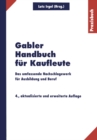 Gabler Handbuch fur Kaufleute : Das umfassende Nachschlagewerk fur Ausbildung und Beruf - eBook