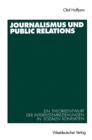 Journalismus und Public Relations : Ein Theorieentwurf der Intersystembeziehungen in sozialen Konflikten - eBook