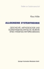 Allgemeine Systemtheorie : Geschichte, Methodologie und sozialwissenschaftliche Heuristik eines Wissenschaftsprogramms - eBook