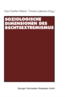 Soziologische Dimensionen des Rechtsextremismus - eBook