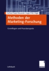Methoden der Marketing-Forschung : Grundlagen und Praxisbeispiele - eBook