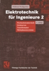 Elektrotechnik fur Ingenieure 2 : Wechselstromtechnik Ortskurven Transformator Mehrphasensysteme. Ein Lehr- und Arbeitsbuch fur das Grundstudium - eBook