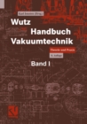 Wutz Handbuch Vakuumtechnik : Theorie und Praxis - eBook