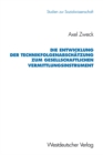 Die Entwicklung der Technikfolgenabschatzung zum gesellschaftlichen Vermittlungsinstrument - eBook