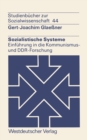 Sozialistische Systeme : Einfuhrung in die Kommunismus- und DDR-Forschung - eBook