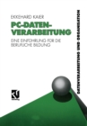 PC-Datenverarbeitung : Eine Einfuhrung fur die Berufliche Bildung - eBook