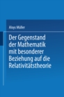 Der Gegenstand der Mathematik mit besonderer Beziehung auf die Relativitatstheorie - eBook