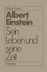 Einstein : Sein Leben und seine Zeit - eBook