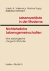 Lebensverlaufe in der Moderne 1 Nichteheliche Lebensgemeinschaften : Eine soziologische Langsschnittstudie - eBook