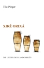 Xire Orixa - Die Lieder des Candombles - eBook
