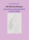 Die Flote des Dionysos : Das Erotische im zeichnerischen Werk von Martina Kugler - eBook