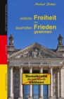 Wirkliche Freiheit und dauerhaften Frieden gewinnen : Demokratie demokratisch ablosen - eBook