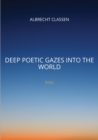 Deep Poetic Gazes Into the World : Haikus - eBook
