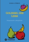 Goldesel der Liebe : Zeitgenossische Liebesgedichte - eBook
