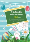 KitaFix-Kreativ: Arbeitsblatter Ostern & Fruhling (50 Ideen fur Vorschule und Portfolio in Kindergarten und Kita) : Vorlagen zum Kopieren fur Kinder ab 4 Jahren. - eBook