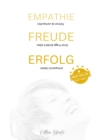 EMPATHIE FREUDE ERFOLG - EINE FRAGE ANDERT ALLES : Fibel fur deinen Erfolg in Fuhrung und Verkauf - eBook