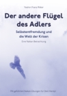 Der andere Flugel des Adlers : Selbstentfremdung und die Welt der Krisen - Eine Naikan Betrachtung - eBook