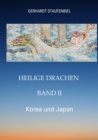 Heilige Drachen Band II : Korea und Japan - eBook