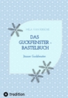 Das Guckfenster - Bastelbuch : Janner Guckfenster - eBook