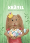 Krumel : Ein kleiner Hase rettet Ostern - eBook