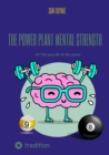 The power plant Mental strength : Or The psyche in the game - eBook