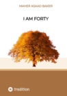I am forty - eBook