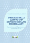 Energiezentrale Europas und Einweihungsstatte der Germanen : Externsteine auch Eggesteine im Teutoburger Wald - eBook