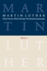 Martin Luther: Deutsch-Deutsche Studienausgabe. Band 1 : Glaube und Leben (Hrsg. u. eingel. von Dietrich Korsch) - eBook