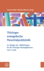 Thuringer evangelische Parochialpublizistik : Im Spiegel der 'Mitteilungen fur die Thuringer Heimatglockner' (1917-1919) - eBook