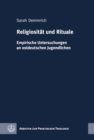 Religiositat und Rituale : Empirische Untersuchungen an ostdeutschen Jugendlichen - eBook