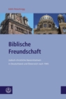 Biblische Freundschaft : Judisch-christliche Basisinitiativen in Deutschland und Osterreich nach 1945 - eBook
