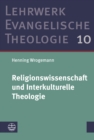 Religionswissenschaft und Interkulturelle Theologie - eBook