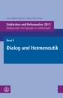 Ostkirchen und Reformation 2017 : Begegnungen und Tagungen im Jubilaumsjahr. Band 1: Dialog und Hermeneutik - eBook