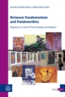 Between Pandemonium and Pandemethics : Responses to Covid-19 from Theology and Religions - eBook