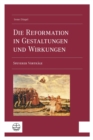 Die Reformation in Gestaltungen und Wirkungen : Speyerer Vortrage. Mit einem Geleitwort von Kirchenprasident i.R. Dr. Christian Schad - eBook