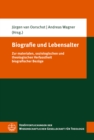 Biografie und Lebensalter : Zur materialen, soziologischen und theologischen Verfasstheit biografischer Bezuge - eBook