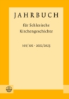 Jahrbuch fur Schlesische Kirchengeschichte : 101/102 (2022/2023) - eBook