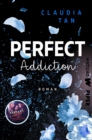 Perfect Addiction : Roman. Die besten deutschen Wattpad-Bucher - eBook