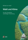Wald und Klima : Aus der Perspektive nachhaltiger Entwicklung - eBook