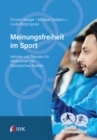 Meinungsfreiheit im Sport : Verbote und Grenzen fur Athlet:innen bei Olympischen Spielen - eBook