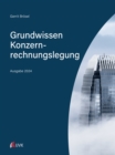 Grundwissen Konzernrechnungslegung : Ausgabe 2024 - eBook