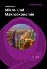 Mikro- und Makrookonomie : Kurzlehrbuch mit eLearning-Kurs - eBook