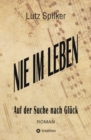 Nie im Leben : Auf der Suche nach Gluck - eBook